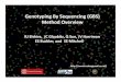 Genotyping By Sequencing (GBS) Method Overview · 2014-10-31 · Genotyping by sequencing (GBS) in any large genome species requires reduction of genome complexity. I. Target enrichment