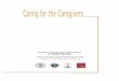 Caring for the Caregivers - Sandra Bertman · The aim of the modules in this manual is to enable health workers to assist themselves and ... Counselling Skills and Caregiving 2 Caring