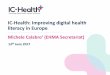 IC-Health: Improving digital health literacy in Europeehma.org/wordpress/wp-content/uploads/2016/08/ICH... · IC-Health: Improving digital health literacy in Europe 13th June 2017