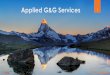 Applied G&G Services 1Processing, interpretation and managing of Borehole Image Data Processing of LWD, Wireline or Memory data 5 To complete AGGS services and abilities, we have entered