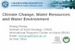 Climate Change, Water Resources and Water Environment...Climate Change, Water Resources and Water Environment Zhang Cheng Institute of Karst Geology, CAGS International Research Center