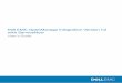 Dell EMC OpenManage Integration Version 1.0 with ServiceNow · Dell EMC OpenManage Integration with ServiceNow provides the capability to sync all the inventoried devices in OpenManage
