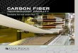 CARBON FIBER...textile grade fiber with 32% reduction in oxidation time. Textile Winder/ Packaging Provides packaging for large-tow textile carbon fibers for robust delivery. Chopper