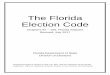 The Florida Election Code · of elections on voter education and election personnel training services. (5) Provide technical assistance to the supervisors of elections on voting systems