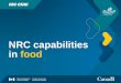 NRC capabilities in food · Specialty and functional ingredients •Real-time monitoring of food production using fluorometry •Separation, purification, fractionation, extraction,
