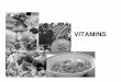 VITAMINS - Soegijapranata Catholic Universitysintak.unika.ac.id/.../fat-soluble_vitamins.pdf · Vitamins (1) Many vitamins are unstable under certain conditions of processing and