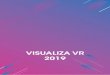 VISUALIZA VR 2019...¿Qué ponencias habrá este año en Visualiza VR? 5 Realidad Virtual y Branded Content Verónica, especialista en Realidad Virtual, Transmedia Storytelling y Branded
