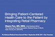 PowerPoint Presentation - Global Health Careehcca.com/presentations/medhomewest1/pan_ms2.pdfdirection focus on the patient fix processes first empower providers and the care team clinical