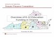 Overview of K-12 Education Funding in Virginiasfc.virginia.gov/pdf/retreat/2015 Portsmouth/No_6a... · 2015-11-17 · SENATE FINANCE COMMITTEE Virginia Compares Favorably to Other