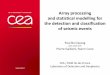 Array processing and statistical modelling for the detection and … · 2015-10-09 · Array processing and statistical modelling for the detection and classification of seismic events