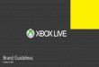 Brand Guidelines - Refinaria Design LIVE... · Xbox Live Brand Guidelines Color palette Fill colors Slate Gray is the primary color for Xbox Live. It should be the primary color in