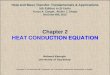 Chapter 2 HEAT CONDUCTION EQUATION · Heat conduction in these and many other geometries can be approximated as being one-dimensional since heat conduction through these geometries