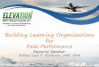 Building Learning Organizations forpstd.org/wp-content/uploads/2017/10/Building-a-Learning-Organization-for-Peak... · Research. Learning Organizations Multiple Opportunities For
