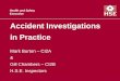 Accident Investigations in Practice · Action Plan & Implementation • Set SMART objectives (Specific, Measurable, Agreed, and Realistic with Timescales) • Feedback to all parties