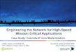 Engineering the Network for High-Speed Mission Critical ... - Cisco · 0 Engineering the Network for High-Speed Mission Critical Applications Catalin Udroiu (CCIE#39274) Data Network