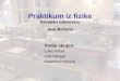 Kemijsko inženirstvo Aleš Mohoričmohoric/praktifizki/uvod praktikum fizike 2019.pdf · vaje iz kemije v četrtek11-14. 2. Skupinatorek 14-17 vaje iz kemije v četrtek11-15. 3