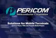 Solutions for Mobile Terminals - 21iccn.21ic.com/ebook_download/ebook/Pericom/Mobile Terminals.pdf · Solutions for Mobile Terminals such as Phone, PDA, and Portable Media Players