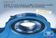 SKF ConCentra roller bearing units for fast and reliable mounting · 2015-10-24 · The SKF Explorer spherical roller bearing SKF Explorer spherical roller bearings are at the heart
