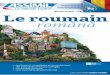 B2 ü Le roumain română - monachat.assimil.online · En 100 leçons et autant de dialogues vivants ponctués de notes simples et d’exercices, à raison de 30 à 40 minutes 
