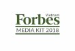 MEDIA KIT 2018 - bookingquangcao.comTỔNG QUAN 2018 3 Sự hiện diện của Forbes Forbes bao gồm hệ thống kênh truyền thông tích hợp chuyên về kinh doanh hàng