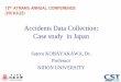 th ATRANS ANNUAL CONFERENCE (2019.8.23)• Accident consequences ( fatalities, injuries, material damage) Features of Data set • road description • specific places/objects •