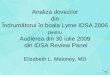 Îndrumătorul în boala LymeIDSA 2006ronos.ro/doc/cazul-6.pdf1 Analiza dovezilor din Îndrumătorul în boala LymeIDSA 2006 pentru Audierea din30 iulie 2009 din IDSA Review Panel