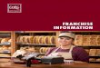 FRANCHISE INFORMATION · FRANCHISE STRUCTURE COBS Bread is a member of Canadian Franchise Association (CFA), the recognized authority on franchising in Canada. The CFA is the main