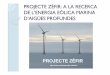 PROJECTE Z ÈFIR: A LA RECERCA DE L’ENERGIA EÒLICA MARINA …usuaris.tinet.cat/zefir/powerpoint/powerpoint.pdf · -Avantatges i inconvenients de les energies renovables / no renovables-Avantatges