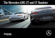 The Mercedes-AMG GT and GT Roadster · 2019-12-21 · 7 Handcrafted by Racers. From the Mercedes-AMG GT3 racer to the Mercedes-AMG GT Roadster: the vehicles in the Mercedes-AMG GT