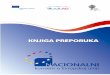 KNJIGA PREPORUKAarhiva.eukonvent.org/downloads2/nkeu-knjiga-preporuka-07.pdf · 2009-03-29 · univerziteta – o različitim aspektima evropskih integracija srbije, rezultirao je
