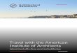 Travel with the American Institute of Architectsacdpages.aia.org/rs/926-JCZ-725/images/ArchAdventures...1.800.293.5725 2020 Destinations Travel with the American Institute of Architects