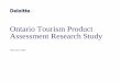 Ontario Tourism Product Assessment Feb13 · revitalize the tourism industry by addressing traveller wants and needs. New product development strategies and tactics would build on