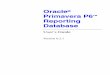Oracle Primavera P6 Reporting Database · Primavera P6 ™ Reporting ... To view the P6 Commercial Notices and Disclosures for Documentation, go to the \Documentation\\Notices