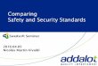 Comparing Safety and Security Standards · Swedsoft Seminar 2016-04-05 Nicolás Martín-Vivaldi Comparing Safety and Security Standards