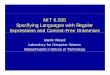 6.035 Lecture 2, Specifying languages with regular expressions and context … · 2019-08-15 · MIT 6.035 Specifying Languages with Regular Expressions and Context-Free Grammars