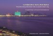 VISION MUMBAImumbaifirst.org/wp-content/uploads/2016/07/McKinsey...VISION MUMBAI Transforming Mumbai into a world-class city A summary of recommendations A Bombay First – McKinsey