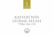 KAYSERİ’NİN GURME ATLASI...Dear Photograph Lovers, As Kayseri Metropolitan Municipality, we have carried out a wide range of activities in different areas of culture and art since