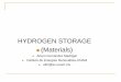 Hydrogen Storage Overview - ineel.mx · Questions. Hydrogen Economic . Hydrogen and other fuels [Sørensen, 2005]. ... hydrogen. It is important to note that these targets are for