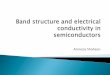 Band structure and electrical conductivity in …...The resistance of the semiconductor sample is measured by the four-probe technique. Two-probe method Four-probe method The resistivity