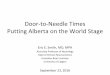 DTN putting Alberta on the world stage v1.0 2016-9-22 · Door-to-Needle Times Putting Alberta on the World Stage Eric E. Smith, MD, MPH Associate Professor of Neurology Deptof Clinical
