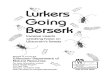 Lurkers Going Berserk - eekwi.orgeekwi.org/cool/pdf/lurkersgoingberserk.pdfLurkers Going Berserk 4 PUBL-FR-365 2006 Recyclers or Pests? Insects are by far the most numerous animals