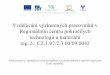 Vzdělávání výzkumných pracovníků v Regionálním …fyzika.upol.cz/cs/system/files/seminare/2011-01-28...Vzdělávání výzkumných pracovníků v Regionálním centru pokročilých