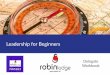 Delegate Workbook - Robin Lodge Associates Ltd for Beginners Workbook.pdfleadership behaviour. This workbook should give you all the informa-tion you need regarding the assessment,