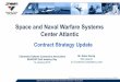 Space and Naval Warfare Systems Center Atlantic · SSC Atlantic is part of the Naval Research& DevelopmentEstablishment (NR&DE) Statement A: Approved for Public Release. Distribution