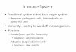 Immune System - Department Faculty Websitesfaculty.elac.edu/LEOT/doc/physio/Immunology_Trifecta.pdfImmune System •Functional system rather than organ system –Removes pathogenic