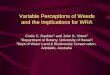 Variable Perceptions of Weeds and the Implications for WRAVariable Perceptions of Weeds and the Implications for WRA. Curtis C. Daehler. 1 . and John G. Virtue. 2 1. Department of