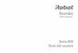 Serie 800 Guía del usuario - iRobot · ®Guía del usuario del robot Roomba serie 800 3 ES Uso del robot Roomba® Instrucciones de uso •Coloque la Home Base en un área abierta