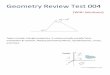 Geometry Review Test 004 - Math Plane · Geometry Review Test 004 (With Solutions) Topics include triangle properties, 2-column proofs, parallel lines, translation & rotation, Always/Sometimes/Never,