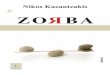 LETËRSI ZO R BApublications.literatus.gr/wp-content/uploads/2016/09/Nikos-Kazantzakis-Zorba... · romanit dhe heroit të tij), Zorba si figurë letrare dhe Zorba si figurë kinematografike