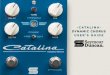 -CATALINA- DYNAMIC CHORUS USER’S GUIDE · The Catalina Dynamic Chorus is a highly adjustable, lush and liquid sounding analog chorus pedal with stereo output and tone control. In